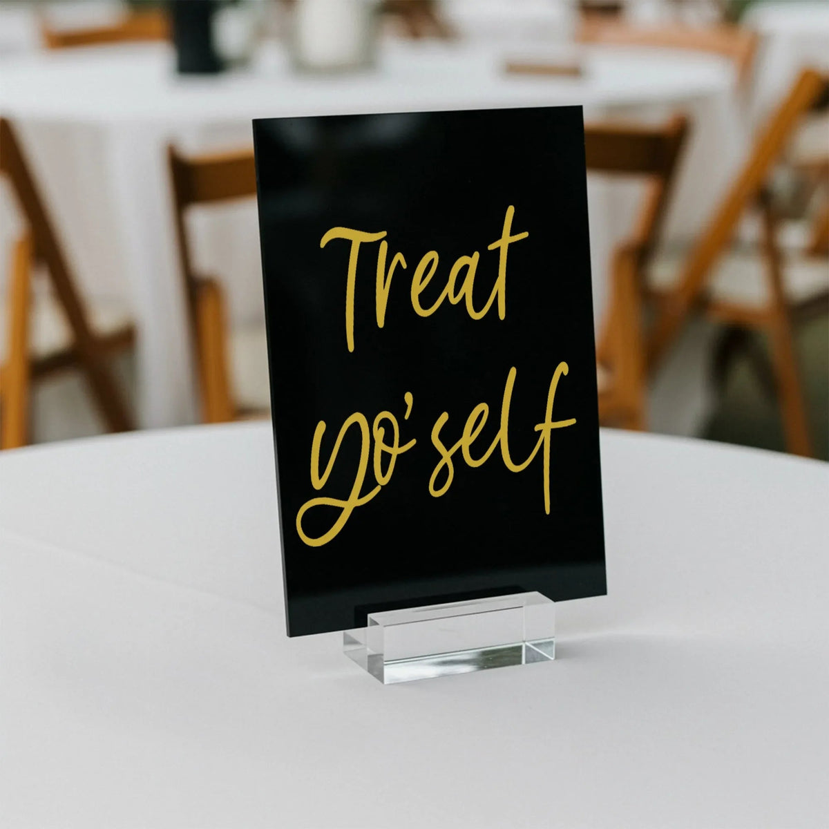 Treat Yo Self Wedding Table Sign